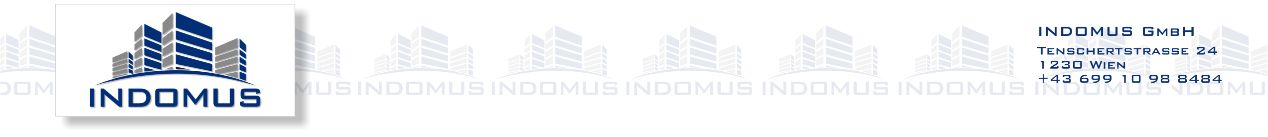 INDOMUS GmbH Tenschertstrasse 24 1230 Wien +43 699 10 98 8484